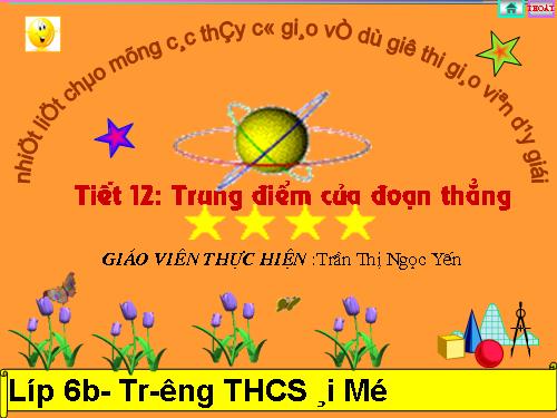 Chương I. §10. Trung điểm của đoạn thẳng