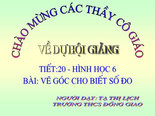 Chương II. §5. Vẽ góc cho biết số đo