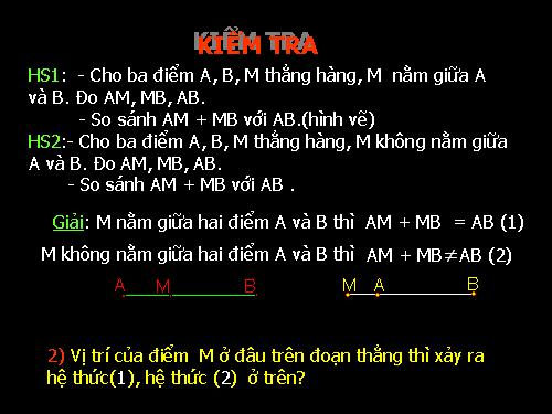 Chương I. §8. Khi nào thì AM + MB = AB?