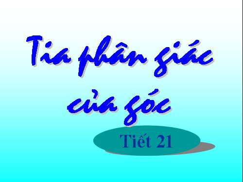 Chương II. §6. Tia phân giác của góc