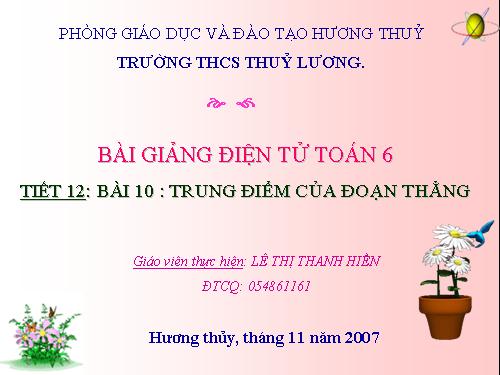 Chương I. §10. Trung điểm của đoạn thẳng