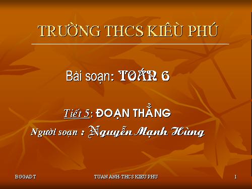 Chương I. §6. Đoạn thẳng