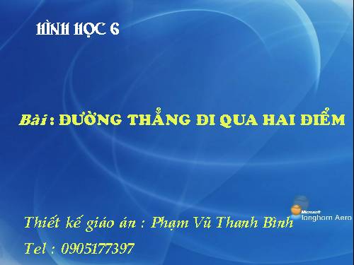 Chương I. §3. Đường thẳng đi qua hai điểm