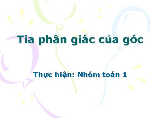 Chương II. §6. Tia phân giác của góc