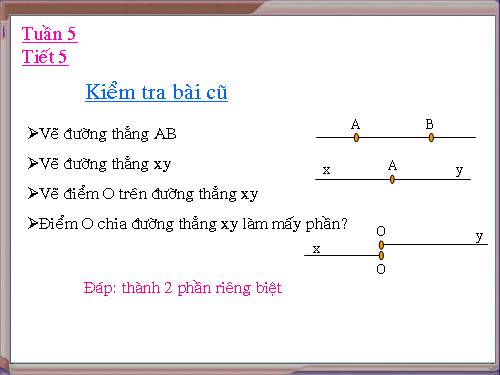 Chương I. §5. Tia