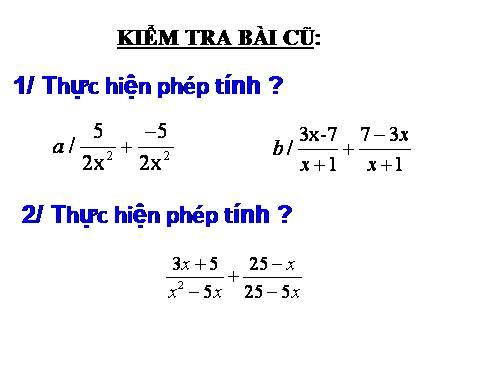 Chương II. §6. Phép trừ các phân thức đại số