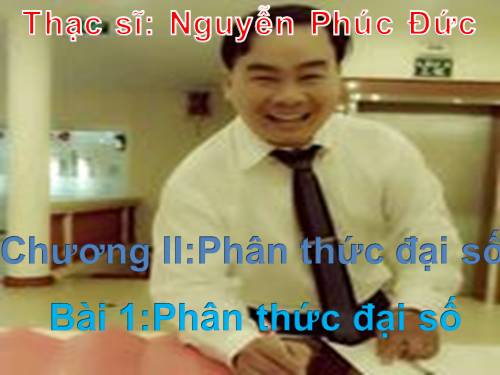 Chương II. §1. Phân thức đại số