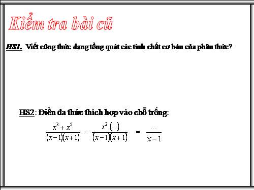 Chương II. §3. Rút gọn phân thức