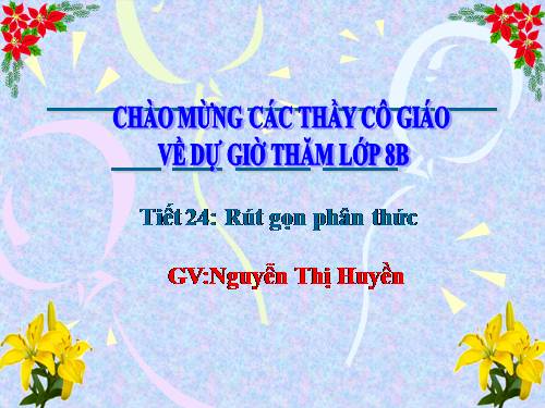 Chương II. §3. Rút gọn phân thức