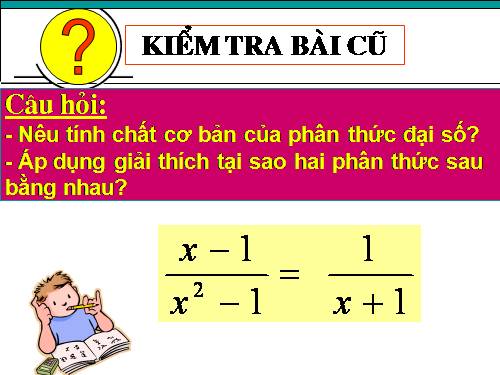 Chương II. §3. Rút gọn phân thức