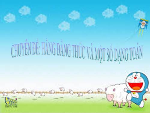 Chương I. §3. Những hằng đẳng thức đáng nhớ