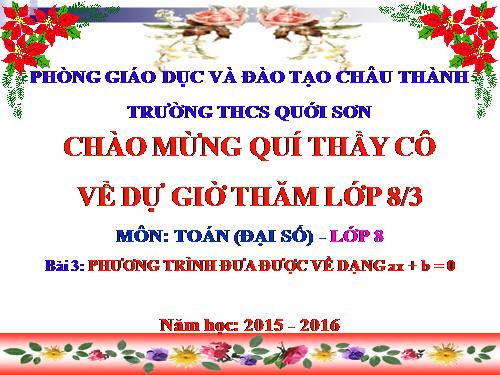 Chương III. §3. Phương trình đưa được về dạng ax + b = 0