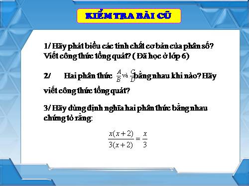 Chương II. §2. Tính chất cơ bản của phân thức