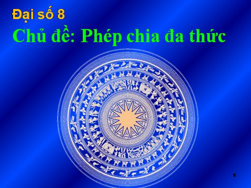 Chương I. §10. Chia đơn thức cho đơn thức