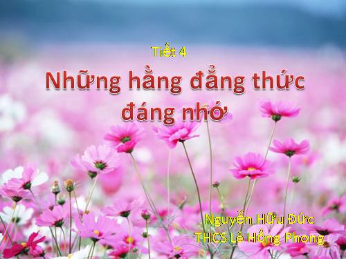 Chương I. §3. Những hằng đẳng thức đáng nhớ