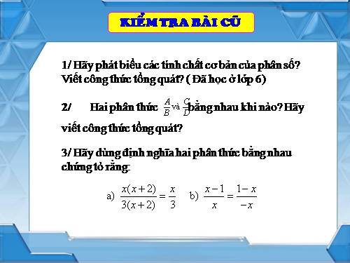 Chương II. §2. Tính chất cơ bản của phân thức