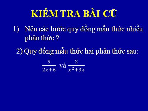 Chương II. §4. Quy đồng mẫu thức nhiều phân thức