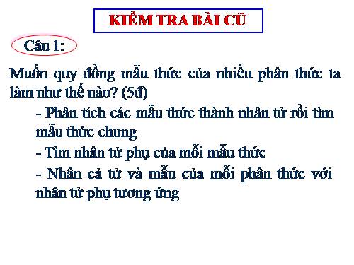 Chương II. §5. Phép cộng các phân thức đại số