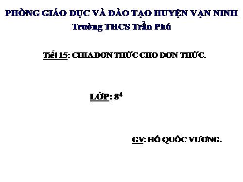 Chương I. §10. Chia đơn thức cho đơn thức