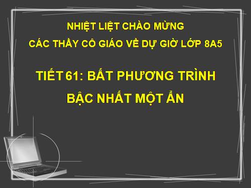 Chương IV. §4. Bất phương trình bậc nhất một ẩn