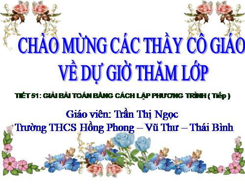 Chương III. §7. Giải bài toán bằng cách lập phương trình (tiếp)