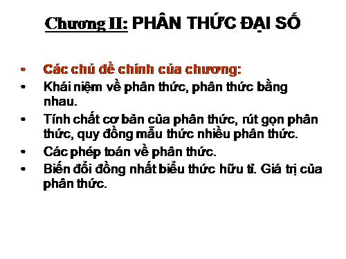 Chương II. §1. Phân thức đại số