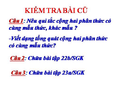 Chương II. §5. Phép cộng các phân thức đại số