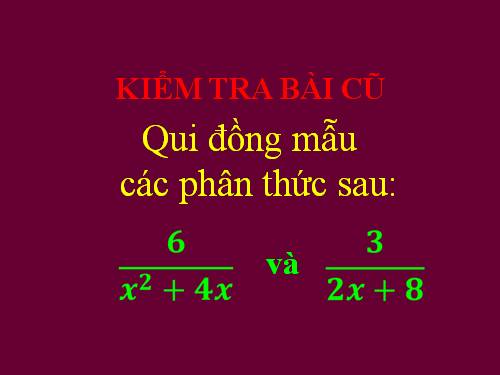 Chương II. §5. Phép cộng các phân thức đại số