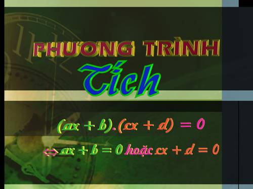 Chương III. §4. Phương trình tích