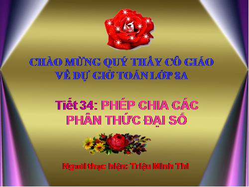 Chương II. §8. Phép chia các phân thức đại số