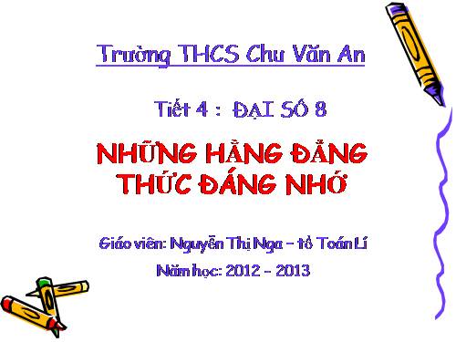 Chương I. §3. Những hằng đẳng thức đáng nhớ