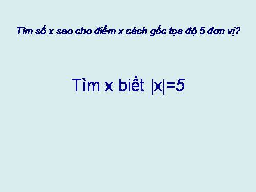 Chương IV. §5. Phương trình chứa dấu giá trị tuyệt đối