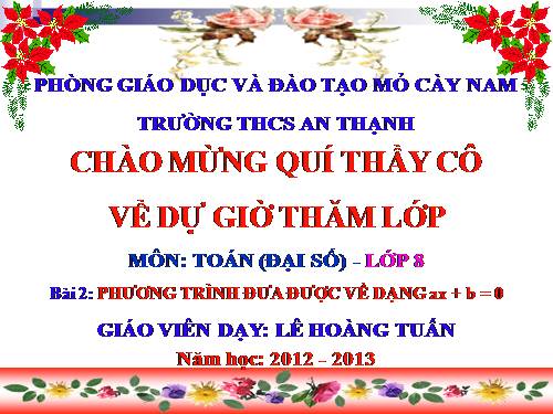 Chương III. §3. Phương trình đưa được về dạng ax + b = 0