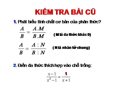 Chương II. §3. Rút gọn phân thức