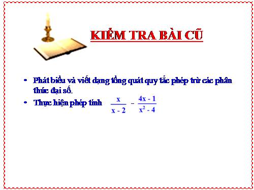 Chương II. §7. Phép nhân các phân thức đại số