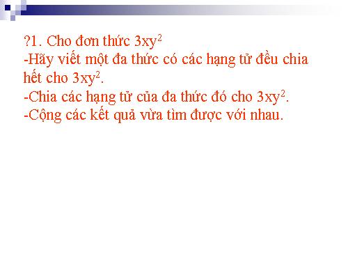 Chương I. §11. Chia đa thức cho đơn thức