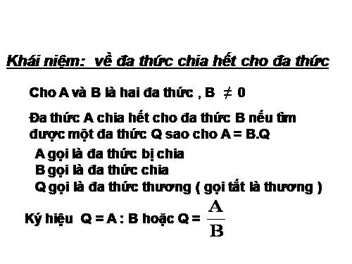 Chương I. §10. Chia đơn thức cho đơn thức