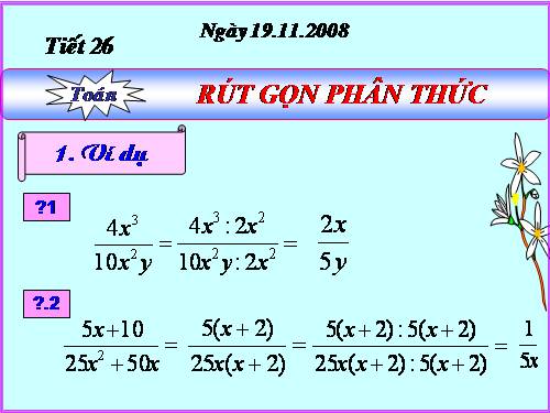 Chương II. §3. Rút gọn phân thức