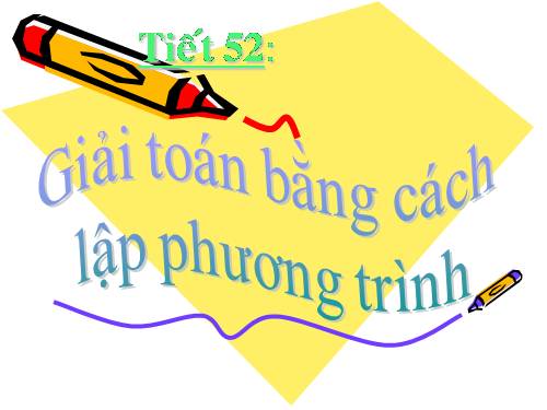 Chương III. §6. Giải bài toán bằng cách lập phương trình