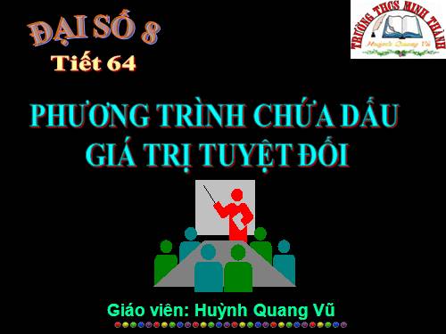 Chương IV. §5. Phương trình chứa dấu giá trị tuyệt đối