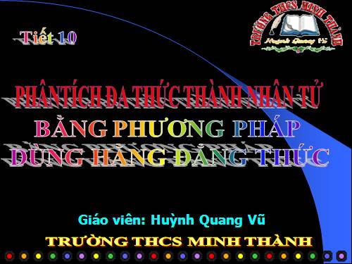 Chương I. §6. Phân tích đa thức thành nhân tử bằng phương pháp đặt nhân tử chung