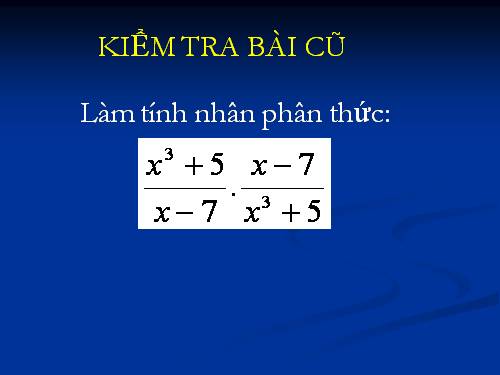 Chương II. §8. Phép chia các phân thức đại số