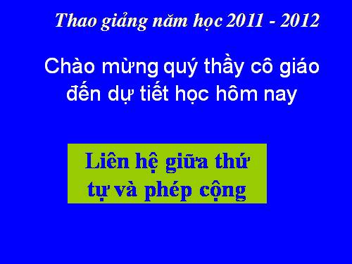 Chương IV. §1. Liên hệ giữa thứ tự và phép cộng