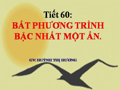 Chương IV. §4. Bất phương trình bậc nhất một ẩn