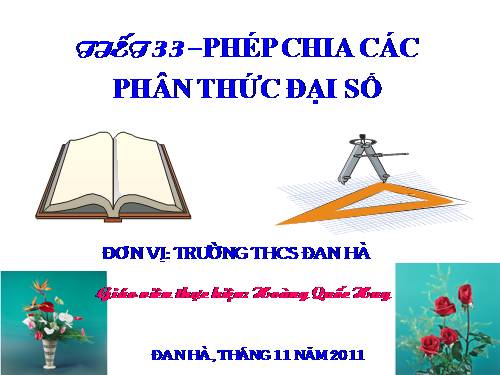 Chương II. §8. Phép chia các phân thức đại số