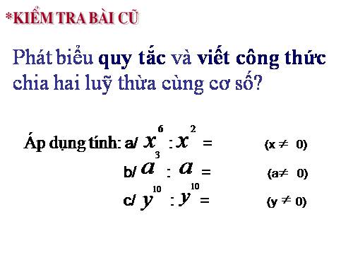 Chương I. §10. Chia đơn thức cho đơn thức