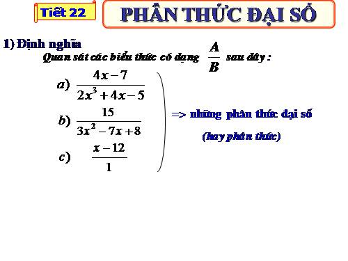 Chương II. §1. Phân thức đại số