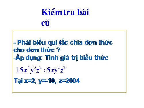 Chương I. §11. Chia đa thức cho đơn thức