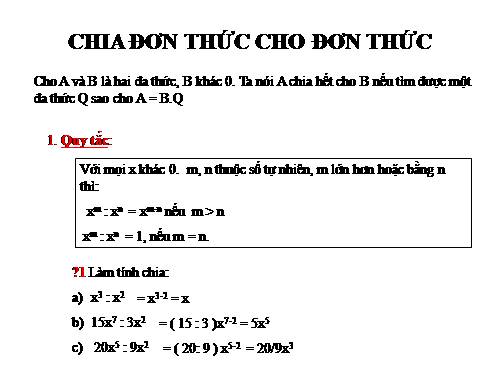 Chương I. §10. Chia đơn thức cho đơn thức