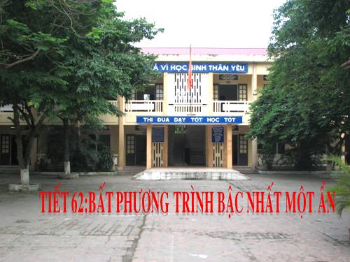 Chương IV. §4. Bất phương trình bậc nhất một ẩn